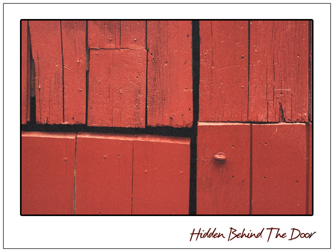 photo "Hidden Behind The Door" tags: still life, 