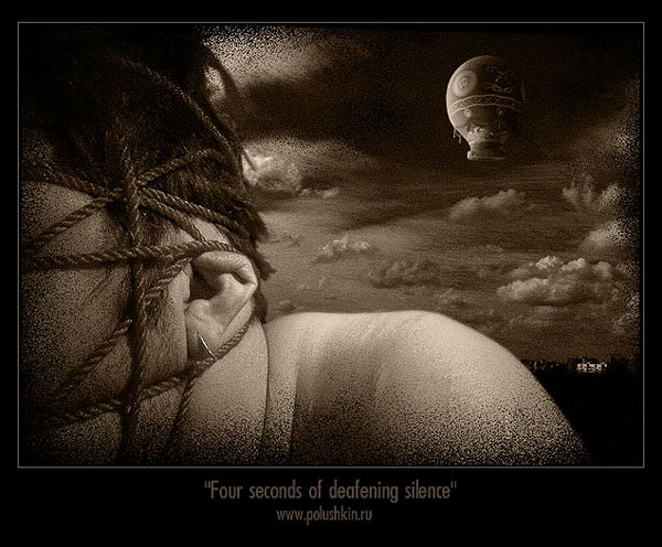 photo "" Four seconds of deafening silence "" tags: montage, 