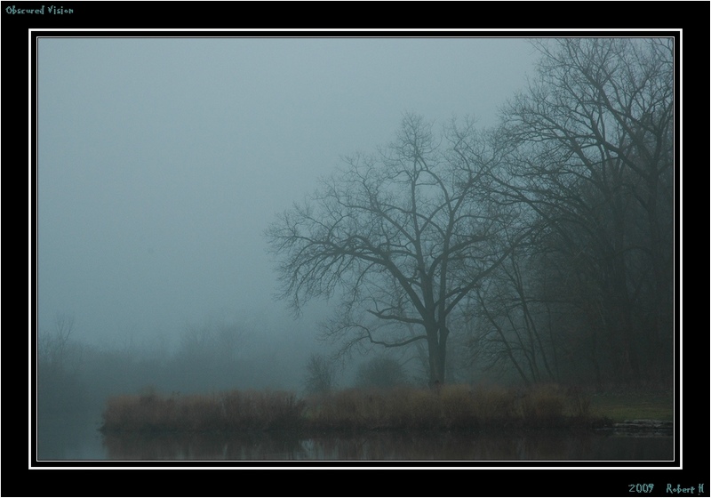 photo "Obscured Vision" tags: landscape, 